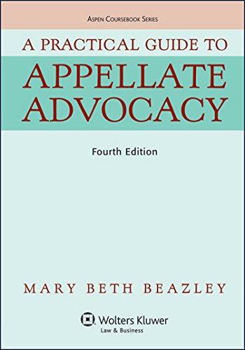 Practical Guide to Appellate Advocacy  4th 2014 9781454830962 Front Cover