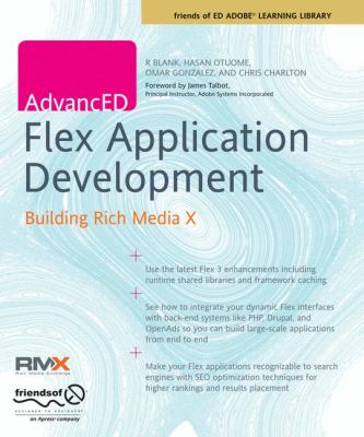 AdvancED Flex Application Development Building Rich Media X  2008 9781590598962 Front Cover