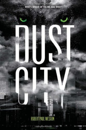 Dust City   2010 9781595142962 Front Cover
