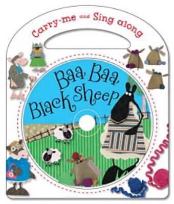 Carry-Me and Sing-Along Baa, Baa Black Sheep  2012 9781780652962 Front Cover