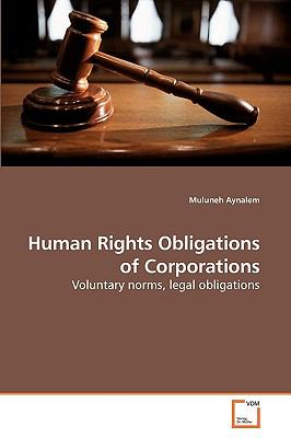 Human Rights Obligations of Corporations N/A 9783639237962 Front Cover