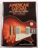 American Guitars : An Illustrated History  1983 9780060149963 Front Cover