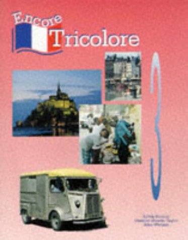 Encore Tricolore Stage 3 1st 1994 (Student Manual, Study Guide, etc.) 9780174396963 Front Cover