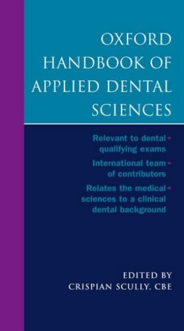 Oxford Handbook of Applied Dental Sciences   2002 9780198510963 Front Cover