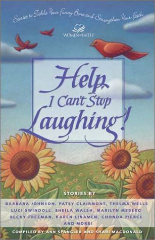 Don't Stop Laughing Now! Stories to Tickle Your Funny Bone and Strengthen Your Faith  2001 9780310239963 Front Cover