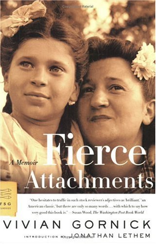 Fierce Attachments A Memoir  2005 9780374529963 Front Cover