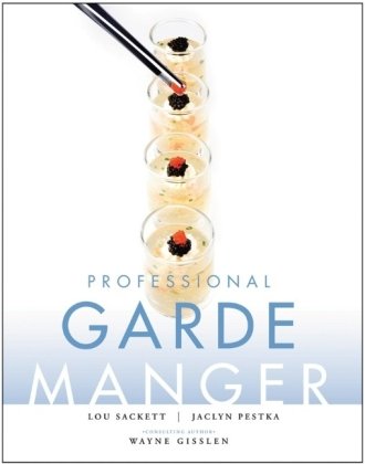 Professional Garde Manger A Comprehensive Guide to Cold Food Preparation  2011 9780470179963 Front Cover