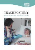 Tracheostomy Basic Care and Advanced Care N/A 9780495817963 Front Cover