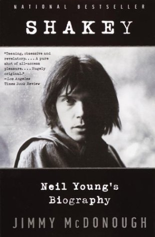Shakey: Neil Young's Biography   2002 (Reprint) 9780679750963 Front Cover