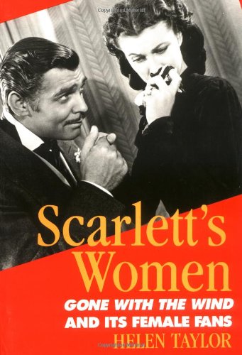Scarlett's Women Gone with the Wind and Its Female Fans  1989 9780813514963 Front Cover