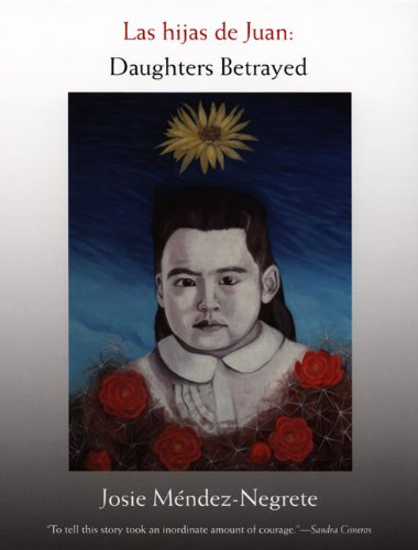 Las Hijas de Juan Daughters Betrayed  2006 9780822338963 Front Cover
