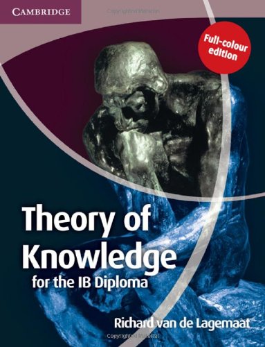 Theory of Knowledge for the IB Diploma Full Colour Edition   2011 9781107669963 Front Cover