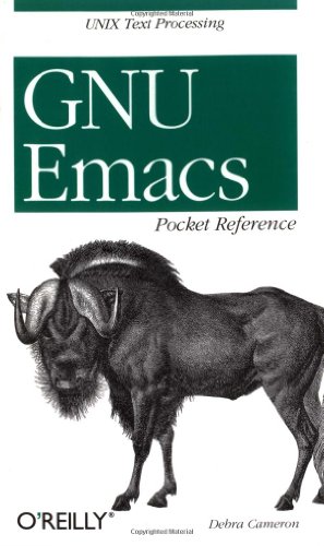 GNU Emacs Pocket Reference UNIX Text Processing  1999 (Reprint) 9781565924963 Front Cover