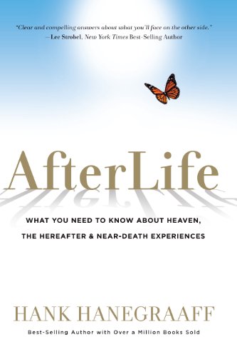 Afterlife What You Need to Know about Heaven, the Hereafter and near-Death Experiences  2013 9781617957963 Front Cover