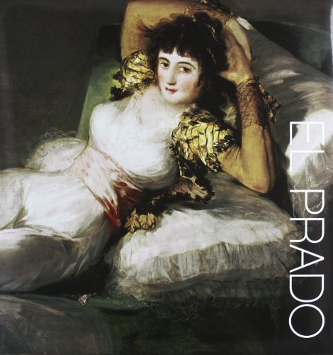 El prado / The Prado Museum:  2011 9788866370963 Front Cover
