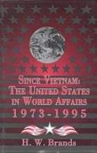 Since Vietnam The United States in World Affairs, 1973-1994 1st 1996 9780070071964 Front Cover