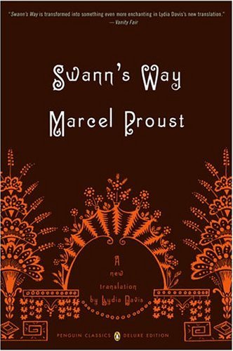 Swann's Way In Search of Lost Time, Volume 1 (Penguin Classics Deluxe Edition) Deluxe  9780142437964 Front Cover