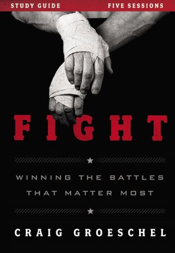Fight Study Guide Winning the Battles That Matter Most N/A 9780310894964 Front Cover