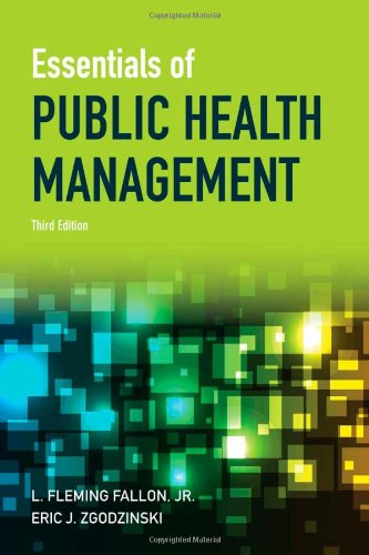 Essentials of Public Health Management  3rd 2012 (Revised) 9781449618964 Front Cover