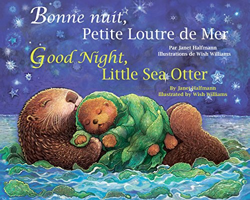 Good Night Little Sea Otter French/English N/A 9781595726964 Front Cover