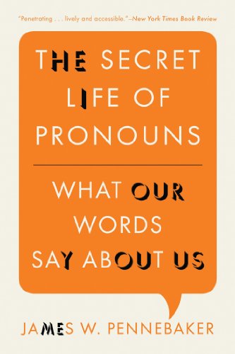 Secret Life of Pronouns What Our Words Say about Us  2013 9781608194964 Front Cover