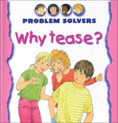 Why Tease?   2003 9781842341964 Front Cover