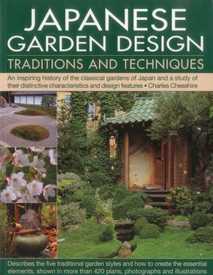 Japanese Garden Design Traditions and Techniques  2011 9781844769964 Front Cover
