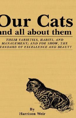 Our Cats and All about Them Their Varie N/A 9781846640964 Front Cover
