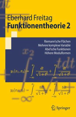 Funktionentheorie: Riemannsche Flachen, Mehrere Komplexe Variable, Abelsche Funktionen, Hohere Modulformen  2009 9783540878964 Front Cover