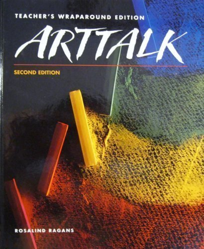 ArtTalk : Teacher's Wraparound Edition  1995 (Teachers Edition, Instructors Manual, etc.) 9780026402965 Front Cover