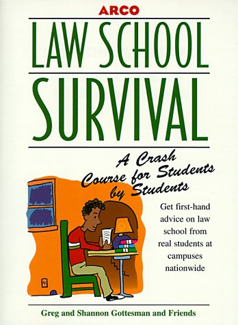 Law School Survival : A Crash Course for Students by Students N/A 9780028622965 Front Cover