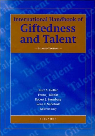 International Handbook of Giftedness and Talent  2nd 2000 (Revised) 9780080437965 Front Cover