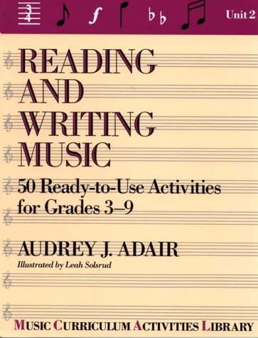Reading and Writing Music Fifty Ready-to-Use Activities  1987 9780137621965 Front Cover