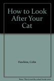 How to Look after Your Cat  1982 9780237455965 Front Cover
