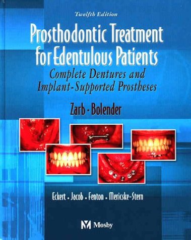 Prosthodontic Treatment for Edentulous Patients Complete Dentures and Implant-Supported Prostheses 12th 2004 (Revised) 9780323022965 Front Cover