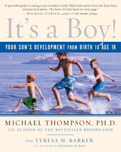 It's a Boy! Your Son's Development from Birth to Age 18 N/A 9780345493965 Front Cover