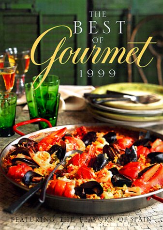 Best of Gourmet 1999 : Featuring the Flavors of Spain N/A 9780375502965 Front Cover