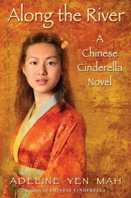 Along the River A Chinese Cinderella Novel  2012 9780385738965 Front Cover