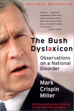 Bush Dyslexicon Observations on a National Disorder  2002 9780393322965 Front Cover