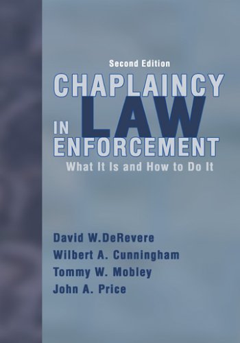 Chaplaincy in Law Enforcement What It Is and How to Do It 2nd 2005 9780398075965 Front Cover