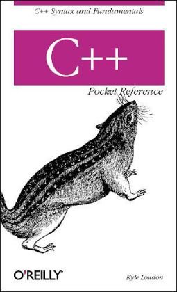 C++ Pocket Reference C++ Syntax and Fundamentals  2003 9780596004965 Front Cover