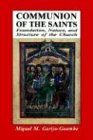Communion of the Saints Foundation, Nature and Structure of the Church  1994 9780814654965 Front Cover