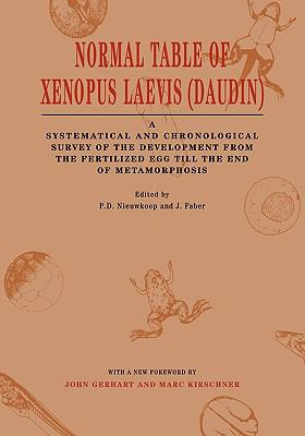 Normal Table of Xenopus Laevis (Daudin) A Systematical and Chronological Survey of the Development from the Fertilized Egg till the End of Metamorphosis  1994 9780815318965 Front Cover