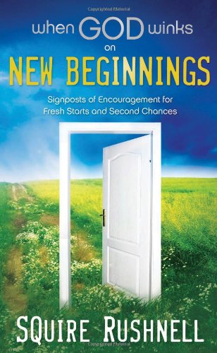 When God Winks on New Beginnings Signposts of Encouragement for Fresh Starts and Second Chances  2009 9781404186965 Front Cover