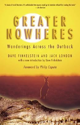 Greater Nowheres Wanderings Across the Outback N/A 9781592283965 Front Cover