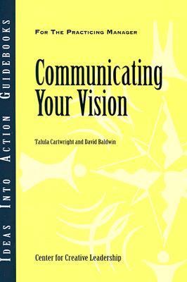 Communicating Your Vision   2007 9781882197965 Front Cover