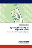 Spectrum Sensing in Cognitive Radio  N/A 9783838367965 Front Cover