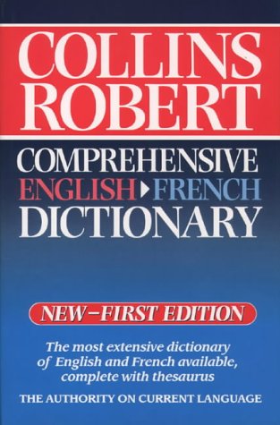 Collins Robert Comprehensive French-English Dictionary   1995 (Revised) 9780004708966 Front Cover