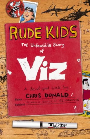 Rude Kids The "Viz" Story  2004 9780007190966 Front Cover