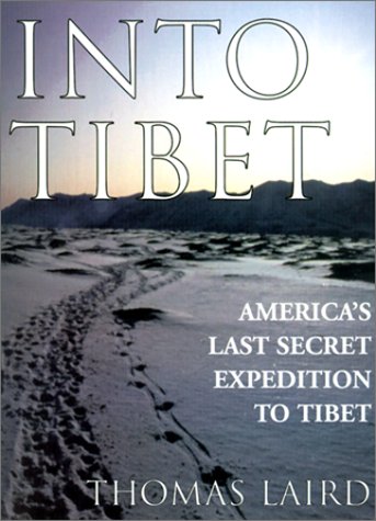 Into Tibet America's Last Secret Expedition to Tibet N/A 9780060193966 Front Cover